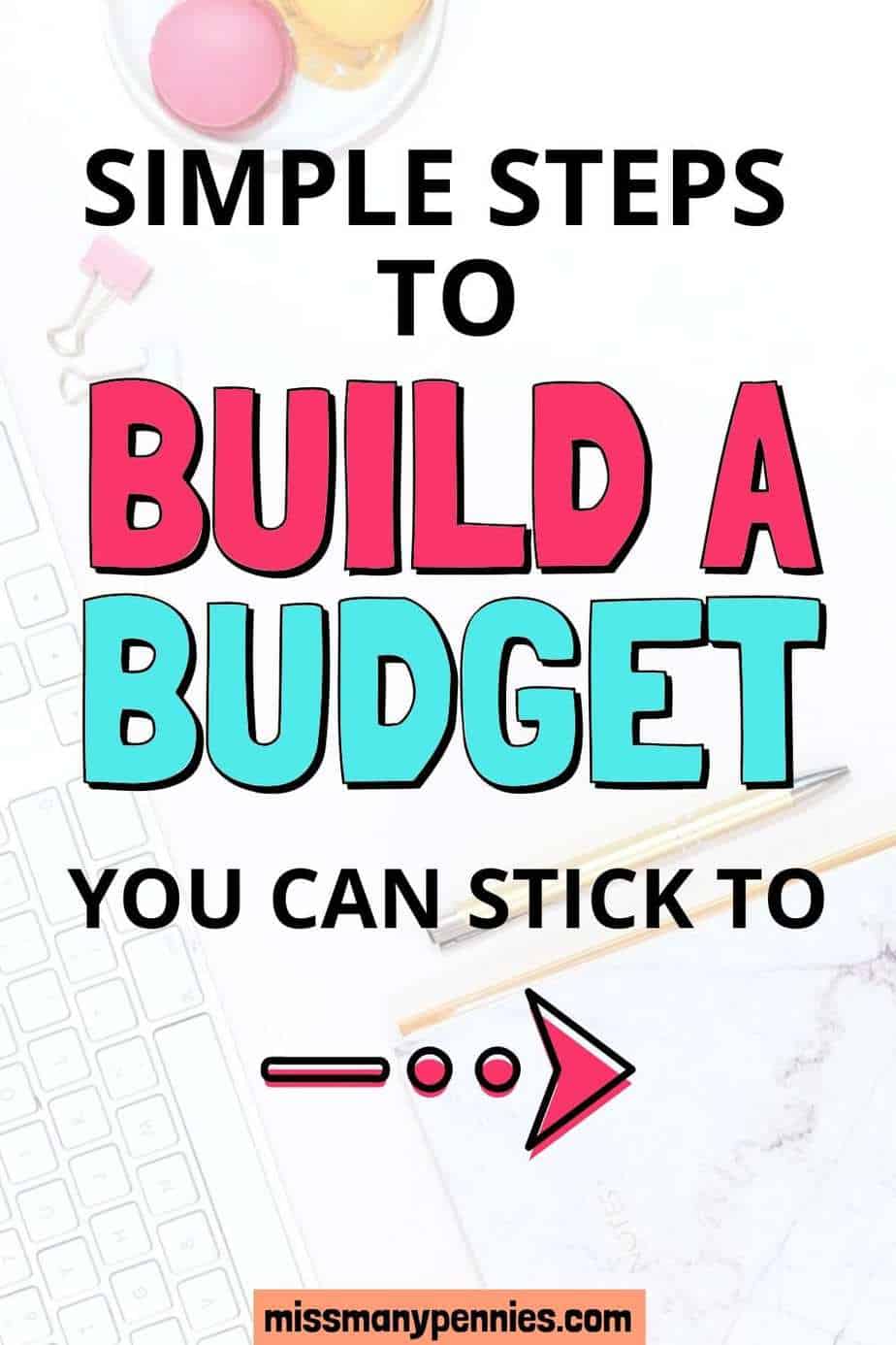 How To Create A Budget And Stick To It - Miss Manypennies