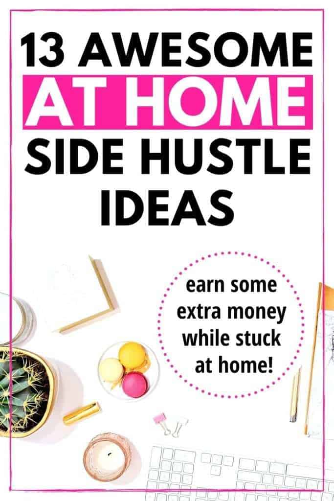 13 Easy At Home Side Hustles For Extra Money